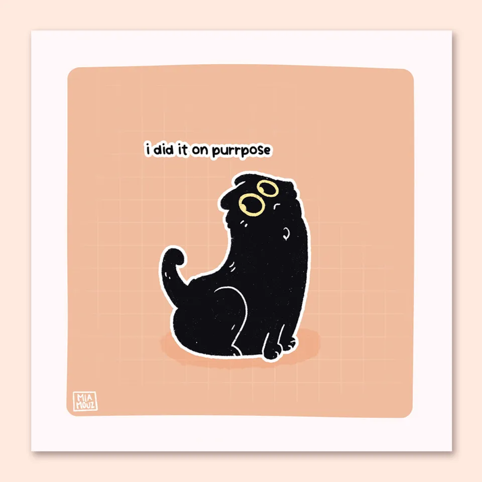 miamouz-i-did-it-on-purrpose-art-print-15x15-katze-schwarz image 1